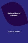 Birdseye Views of Far Lands Cover Image