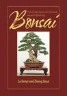 The Collections of Chinese Award-Winning Bonsai By Su Benyi, Zhong Jinan Cover Image