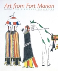 Art from Fort Marion: The Silberman Collection Volume 4 (Western Legacies #4) By Joyce M. Szabo, Steven L. Grafe (Foreword by) Cover Image