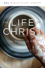The Life of Jesus Christ, Revised: The Gospel of Mark (ESL Bible Study)  Cover Image