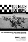 Too Much Too Young, the 2 Tone Records Story: Rude Boys, Racism, and the Soundtrack of a Generation Cover Image