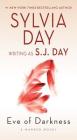 Eve of Darkness: A Marked Novel (Marked Series #1) By S. J. Day, Sylvia Day Cover Image
