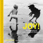 Joy!: Photographs of Life’s Happiest Moments (Uplifting Books, Happiness Books, Coffee Table Photo Books) By Bruce Velick, Robert A. Emmons, PhD (Introduction by) Cover Image