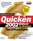 Quicken 2002 Deluxe for Macintosh: The Official Guide (Official Guides (Osborne)) By Maria Langer (Conductor) Cover Image