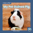 My Pet Guinea Pig By Brienna Rossiter Cover Image