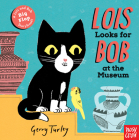 Lois Looks for Bob at the Museum By Gerry Turley (Illustrator) Cover Image