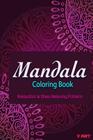 Mandala Coloring Book: Coloring Books for Adults: Stress Relieving Patterns By Tanakorn Suwannawat Cover Image