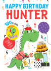 Happy Birthday Hunter By Hazel Quintanilla (Illustrator) Cover Image
