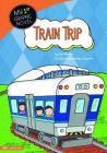 Train Trip (My First Graphic Novel) By Cari Meister, Marilyn Janovitz (Illustrator) Cover Image
