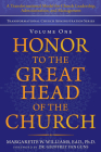 Honor to the Great Head of the Church: A Transformational Model for Church Leadership, Administration, and Management By Margarette W. Williams Ed D. Ph. D. Cover Image