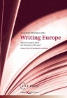 Writing Europe: What Is European about the Literatures of Europe? Essays from 33 European Countries Cover Image