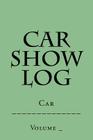 Car Show Log: Single Car Light Green Cover By S. M Cover Image