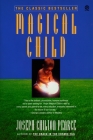 Magical Child By Joseph Chilton Pearce Cover Image