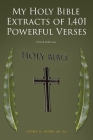 My Holy Bible Extracts of 1,401 Powerful Verses: Third Edition Cover Image