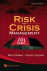 Risk and Crisis Management: 101 Cases (Revised Edition) By Akira Ishikawa, Atsushi Tsujimoto Cover Image