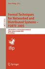 Formal Techniques for Networked and Distributed Systems - Forte 2005: 25th Ifip Wg 6.1 International Conference, Taipei, Taiwan, October 2-5, 2005, Pr Cover Image
