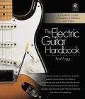 The Electric Guitar Handbook: A Complete Course in Modern Technique and Styles [With CD (Audio)] Cover Image