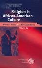 Religion in African-American Culture (American Studies - A Monograph #83) Cover Image