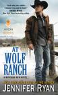 At Wolf Ranch: A Montana Men Novel By Jennifer Ryan Cover Image