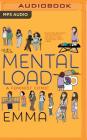The Mental Load: A Feminist Comic By Emma, Amy McFadden (Read by), Kate Rudd (Read by) Cover Image