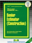 Senior Estimator (Construction): Passbooks Study Guide (Career Examination Series) Cover Image