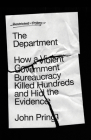 The Department: How a Violent Government Bureaucracy Killed Hundreds and Hid the Evidence Cover Image