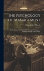 The Psychology of Management: The Function of the Mind in Determining, Teaching and Installing Methods of Least Waste Cover Image