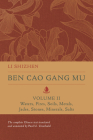 Ben Cao Gang Mu, Volume II: Waters, Fires, Soils, Metals, Jades, Stones, Minerals, Salts (Ben cao gang mu: 16th Century Chinese Encyclopedia of Materia Medica and Natural History #2) By Li Shizhen, Paul U. Unschuld (Translated by) Cover Image