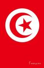 Tunesien: Flagge, Notizbuch, Urlaubstagebuch, Reisetagebuch Zum Selberschreiben By Flaggen Welt, Flaggen Sammler Cover Image