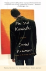 Me and Kaminski By Daniel Kehlmann Cover Image