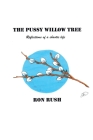 The Pussy Willow Tree: Reflections of a Chaotic Life Cover Image