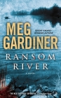 Ransom River By Meg Gardiner Cover Image