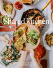 The Shared Kitchen: Beautiful Meals Made From the Basics By Clare Scrine Cover Image