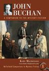 John Buchan: A Companion to the Mystery Fiction (McFarland Companions to Mystery Fiction #1) Cover Image