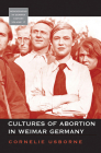Cultures of Abortion in Weimar Germany (Monographs in German History #17) Cover Image