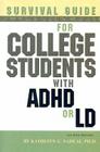 Survival Guide for College Students with ADHD or LD Cover Image