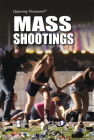 Mass Shootings (Opposing Viewpoints) Cover Image