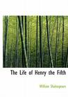 The Life of Henry the Fifth Cover Image