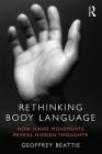 Rethinking Body Language: How Hand Movements Reveal Hidden Thoughts Cover Image