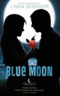Blue Moon (Moonstruck #3) By Linda Windsor Cover Image