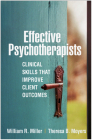 Effective Psychotherapists: Clinical Skills That Improve Client Outcomes Cover Image