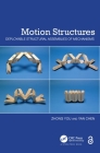 Motion Structures: Deployable Structural Assemblies of Mechanisms Cover Image