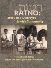 Translation of Ratno Yizkor Book: The Story of the Destroyed Jewish Community Cover Image