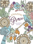 Amazing Grace Coloring Book (Majestic Expressions) By Majestic Expressions Cover Image