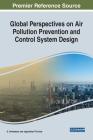 Global Perspectives on Air Pollution Prevention and Control System Design Cover Image