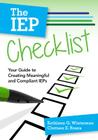 The IEP Checklist: Your Guide to Creating Meaningful and Compliant IEPs By Kathleen G. Winterman, Clarissa E. Rosas, Leo Bradley (Contribution by) Cover Image