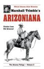 Arizoniana: Stories from Old Arizona! (Arizona Trilogy #3) By Marshall Trimble Cover Image