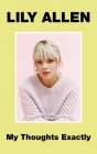 My Thoughts Exactly By Lily Allen Cover Image