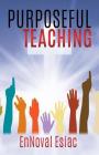 Purposeful Teaching By Ennoval Esiac Cover Image
