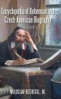 Encyclopedia of Bohemian and Czech-American Biography: Volume I Cover Image